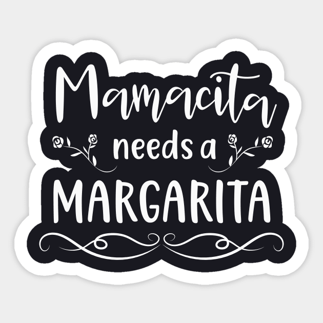 Mamacita needs a Margarita Sticker by Foxxy Merch